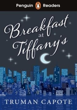 Penguin readers : Penguin Readers Level 4: Breakfast at Tiffany's (ELT Graded Reader) : Abridged Edition