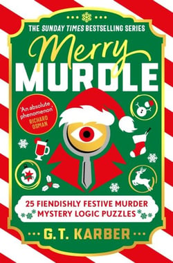 MERRY MURDLE - 25 FIENDISHLY FESTIVE MURDER MYSTERY LOGIC PUZZLES