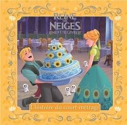 La reine des neiges - une fête givrée - l'histoire du court-métrage