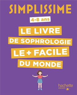 Simplissime : le livre de sophrologie le + facile du monde