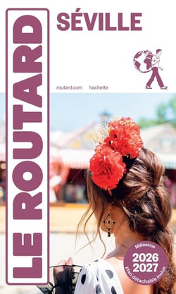 Guide du Routard : Séville (édition 2026/2027)