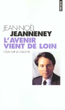 L'avenir vient de loin. essai sur la gauche