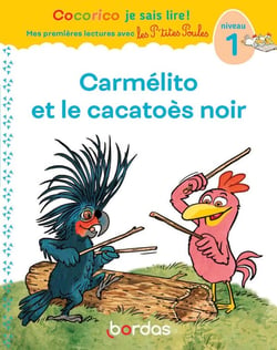 Cocorico Je sais lire ! 1res lectures - Carmélito et le cacatoès noir Niveau 1