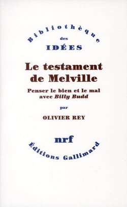 Le testament de Melville - penser le bien et le mal avec "Billy Budd"