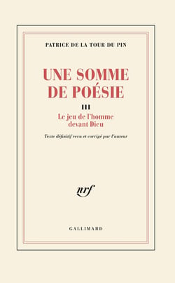 Une Somme de poésie : Le jeu de l'homme devant Dieu
