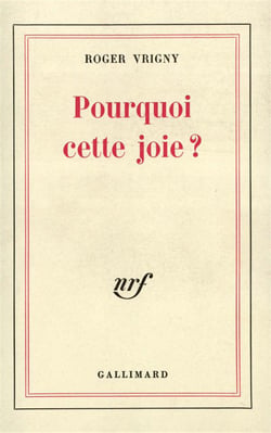 Pourquoi cette joie ? - pages de journal