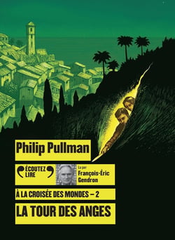 À la croisée des mondes Tome 2 : la tour des anges