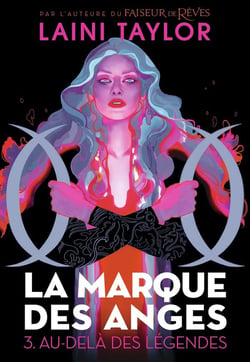 La marque des anges Tome 3 : au-delà des légendes