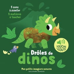Drôles de dinos : 5 sons à écouter, 5 matières à toucher