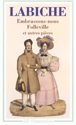 Theatre - embrassons-nous folleville et autres pieces  t2 - la fille bien gardee, un bal en robe de