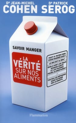 Savoir manger - la vérité sur nos aliments