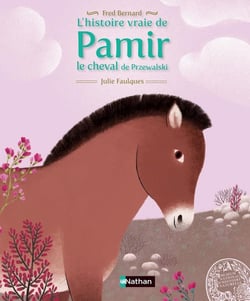 L'Histoire Vraie De Pamir, Le Cheval De  Prjevalski