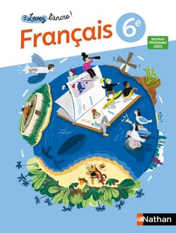 Levez l'ancre ! : Français - 6e - Manuel de l'élève (édition 2025)