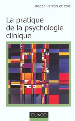 La pratique de la psychologie clinique