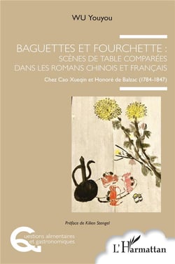 Baguettes et fourchette : scènes de table comparées dans les romans chinois et français