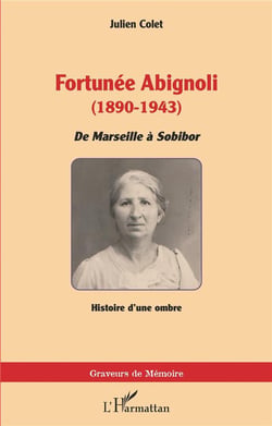 Fortunée Abignoli (1890-1943) : de Marseille à Sobibor, histoire d'une ombre