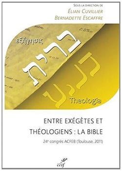 Entre exégètes et théologiens: la Bible