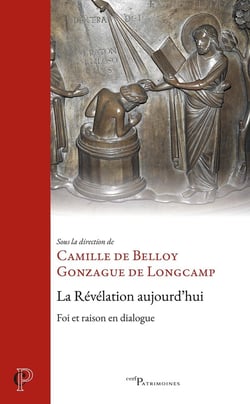 La Révélation aujourd'hui : Foi et raison en dialogue