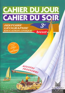 Cahier du jour / cahier du soir  : histoire-géographie - 3ème (édition 1999)