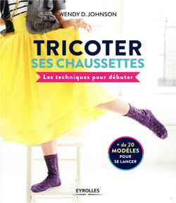 Tricoter ses chaussettes - les techniques pour débuter