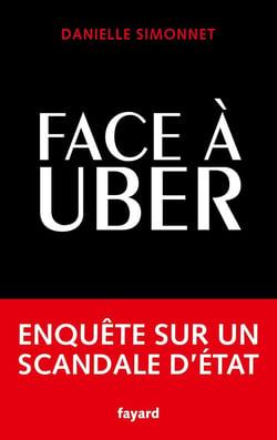 Face à Uber : Enquête sur un scandale d'État