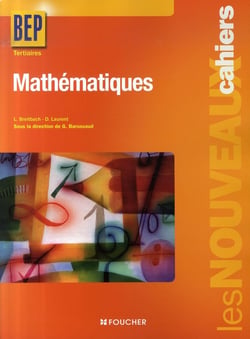 Les nouveaux cahiers : mathématiques - BEP tertiaires - livre pochette