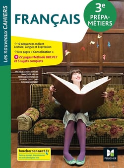 Les nouveaux cahiers : français - 3e prépa-métiers - livre élève