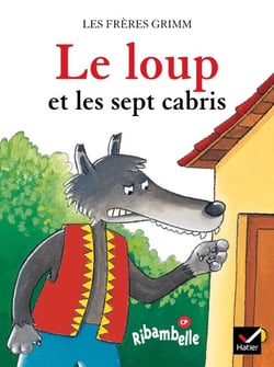 Ribambelle : le loup et les sept cabris - CP - série bleue (édition 2008)