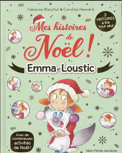 Emma et Loustic : mes histoires de Noël