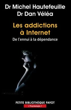 Les addictions à Internet - de l'ennui à la dépendance