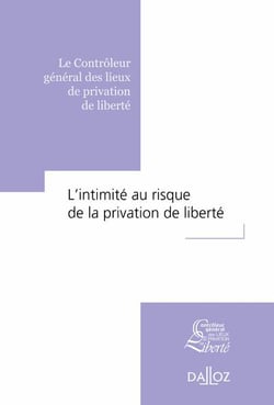 L'intimité au risque de la privation de liberté