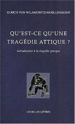 Qu'est-ce qu'une tragédie attique ? : Introduction à la tragédie grecque