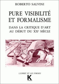 Pure visibilité et formalisme - dans la critique d'art au début du XXe siècle