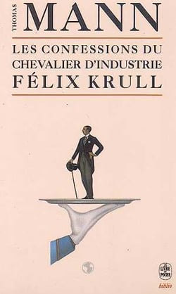 Les confessions du chevalier d'industrie felix krull