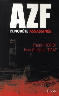 Azf, l'enquete assassinee