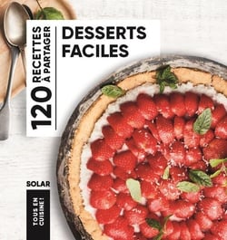 Tous en cuisine ! : Desserts faciles