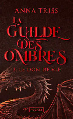 La guilde des ombres Tome 3 : Le don de vie