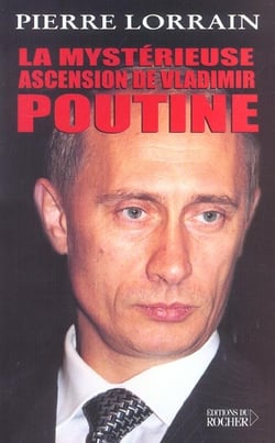 La mysterieuse ascension de vladimir poutine