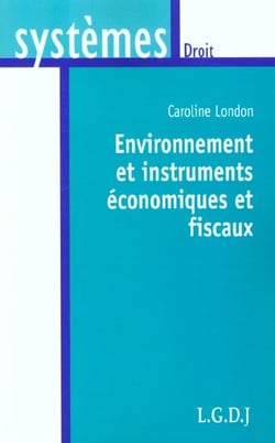 Environnement et instruments economiques et fiscaux