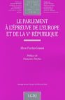 Le parlement a l'epreuve de l'europe et de la ve republique - vol118