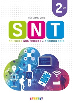 SNT - sciences numériques et technologie - 2de - livre de l'élève (édition 2019)