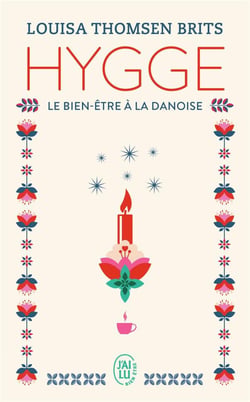 Hygge - le bien-être à la danoise