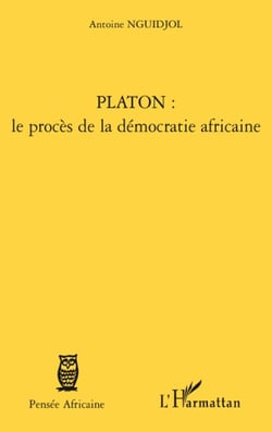 Platon : le procés de la démocratie africaine
