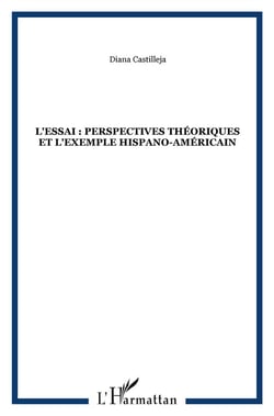 L'essai - pesrpectives théoriques et l'exemple hispano-américain