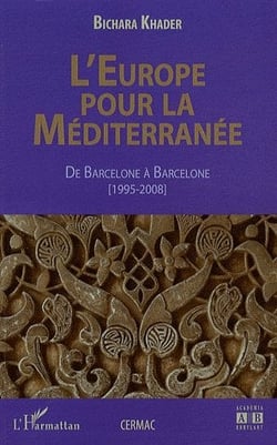 L'europe pour la méditerranée - de barcelone à barcelone (1995-2008)