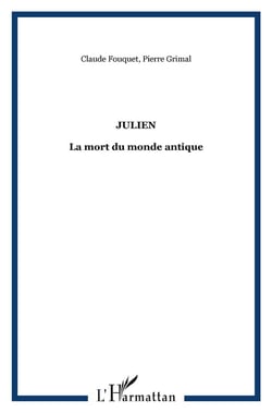 Julien - la mort du monde antique