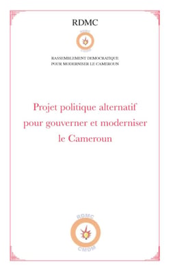 Projet politique alternatif pour gouverner et moderniser le Cameroun
