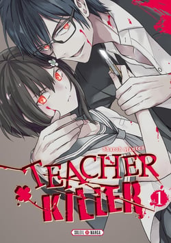 Teacher killer Tome 1