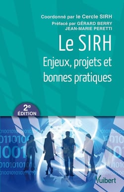 Le SIRH - enjeux, projets et bonnes pratiques (2e édition)