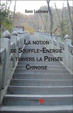 La notion de souffle-énergie à travers la pensée chinoise